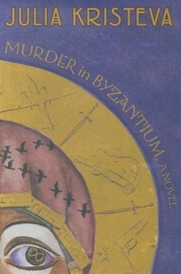 Bild des Verkufers fr Kristeva, J: Murder in Byzantium zum Verkauf von moluna