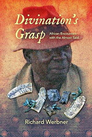 Seller image for Divination\ s Grasp: African Encounters with the Almost Said for sale by moluna