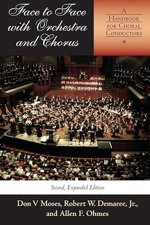 Bild des Verkufers fr Face to Face with Orchestra and Chorus, Second, Expanded Edition zum Verkauf von moluna