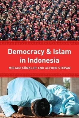 Image du vendeur pour Knkler, M: Democracy and Islam in Indonesia mis en vente par moluna