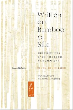 Imagen del vendedor de Tsien, T: Written on Bamboo and Silk - The Beginnings of Chi a la venta por moluna