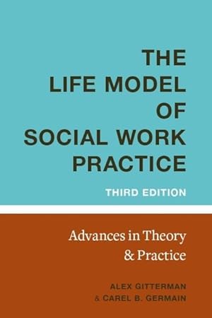 Bild des Verkufers fr Gitterman, A: The Life Model of Social Work Practice zum Verkauf von moluna