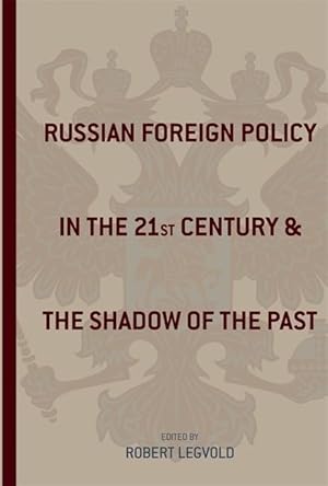 Bild des Verkufers fr Legvold, R: Russian Foreign Policy in the Twenty-First Centu zum Verkauf von moluna