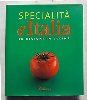 Bild des Verkufers fr Specialit d'Italia. Le regioni in cucina. zum Verkauf von S.B. Il Piacere e il Dovere
