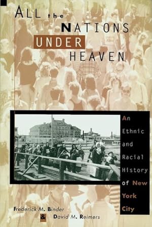 Bild des Verkufers fr Binder, F: All the Nations Under Heaven - An Ethnic & Racial zum Verkauf von moluna