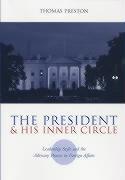 Image du vendeur pour Preston, T: President & His Inner Circle - Leadership Style mis en vente par moluna