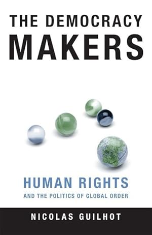 Bild des Verkufers fr Guilhot, N: Democracy Makers - Human Rights and the Politics zum Verkauf von moluna