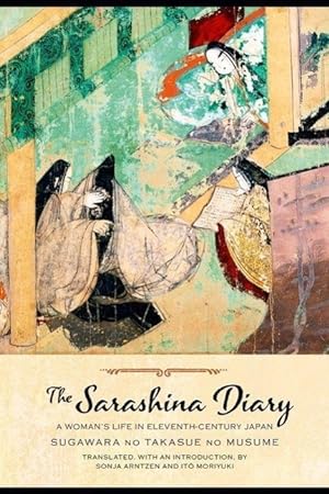 Bild des Verkufers fr Tak, S: Sarashina Diary - A Woman`s Life in Eleventh-Century zum Verkauf von moluna