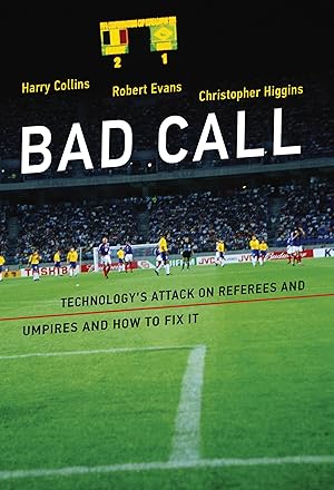 Bild des Verkufers fr Bad Call: Technology\ s Attack on Referees and Umpires and How to Fix It zum Verkauf von moluna