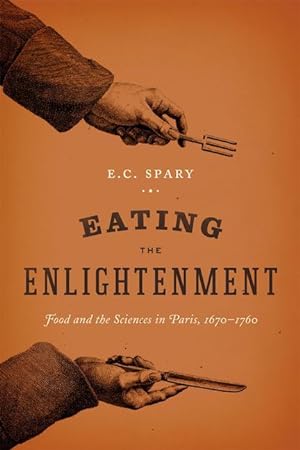 Bild des Verkufers fr Spary, E: Eating the Enlightenment zum Verkauf von moluna
