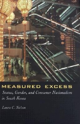 Imagen del vendedor de Nelson, L: Measured Excess - Status, Gender, & Consumer Nati a la venta por moluna