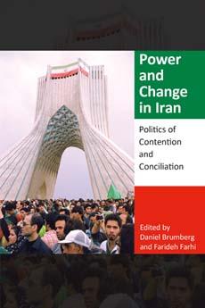 Seller image for Power and Change in Iran: Politics of Contention and Conciliation for sale by moluna