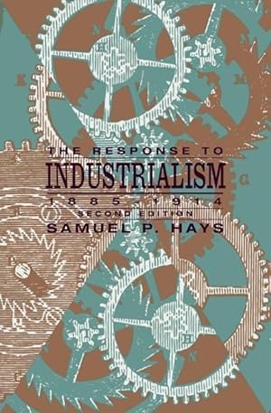 Seller image for Hays, S: Response to Industrialism 1885-1913 2e for sale by moluna