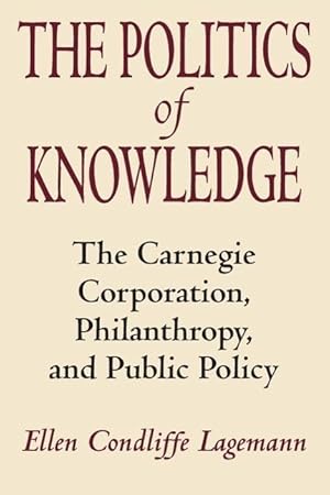 Bild des Verkufers fr Lagemann, E: Politics of Knowledge zum Verkauf von moluna