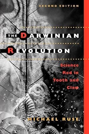 Bild des Verkufers fr Ruse, M: Darwinian Revolution - Science Red in Tooth & Claw zum Verkauf von moluna
