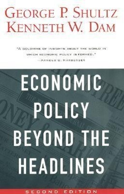 Immagine del venditore per Shultz, G: Economic Policy Beyond The Headlines 2e venduto da moluna