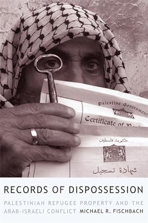 Image du vendeur pour Fischbach, M: Records of Dispossession - Palestinian Refugee mis en vente par moluna