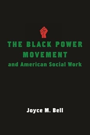 Immagine del venditore per Bell, J: Black Power Movement and American Social Work venduto da moluna