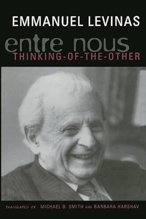 Bild des Verkufers fr Entre Nous: Essays on Thinking-Of-The-Other zum Verkauf von moluna