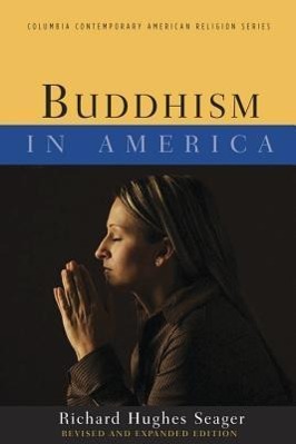 Bild des Verkufers fr Seager, R: Buddhism in America 2e zum Verkauf von moluna