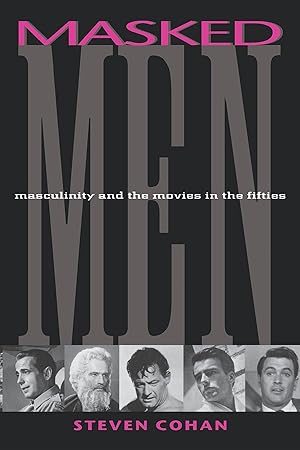 Immagine del venditore per Masked Men: Masculinity and the Movies in the Fifties venduto da moluna
