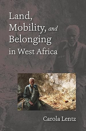 Immagine del venditore per Land, Mobility, and Belonging in West Africa venduto da moluna
