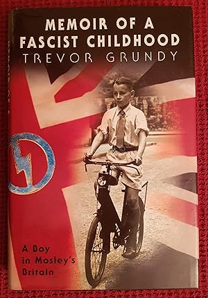 Seller image for Memoir of a Fascist Childhood: A Boy in Mosley's Britain for sale by All Lost Books