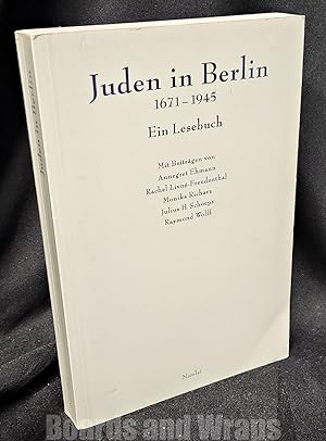 Juden in Berlin, 1671-1945 Ein Lesebuch