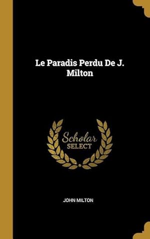 Bild des Verkufers fr Le Paradis Perdu De J. Milton zum Verkauf von moluna
