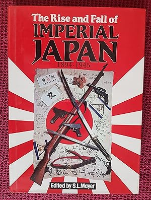 The Rise and Fall of Imperial Japan, 1894-1945