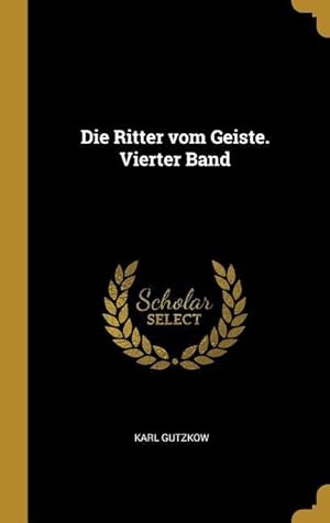 Bild des Verkufers fr Die Ritter Vom Geiste. Vierter Band zum Verkauf von moluna