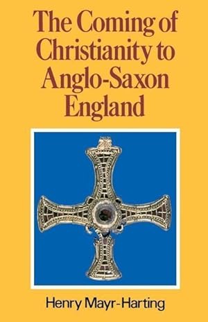 Seller image for Mayr-Harting, H: Coming of Christianity to Anglo-Saxon Engla for sale by moluna