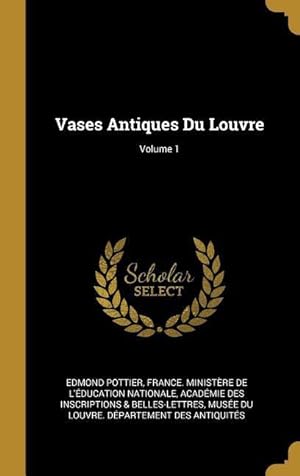 Bild des Verkufers fr Vases Antiques Du Louvre Volume 1 zum Verkauf von moluna