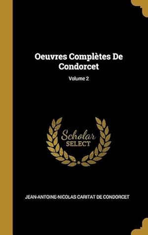 Bild des Verkufers fr Oeuvres Compltes De Condorcet Volume 2 zum Verkauf von moluna