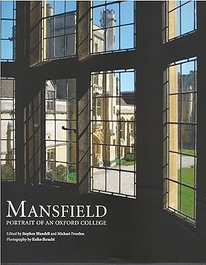 Image du vendeur pour Mansfield: Portrait of an Oxford College mis en vente par The Haunted Bookshop, LLC