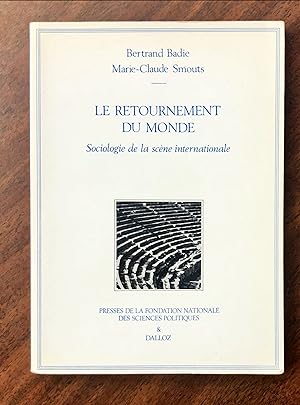 Seller image for Le Retournement Du Monde: Sociologie de la scne internationale for sale by La Bouquinerie  Dd