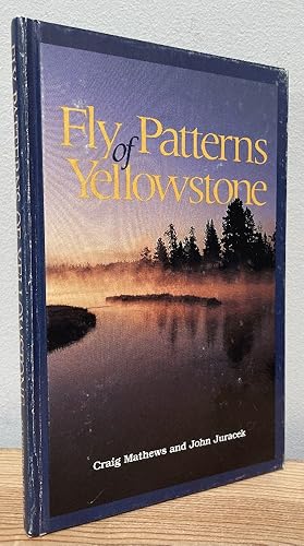 Bild des Verkufers fr Fly Patterns of Yellowstone zum Verkauf von Chaparral Books