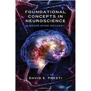 Seller image for Foundational Concepts in Neuroscience A Brain-Mind Odyssey for sale by eCampus