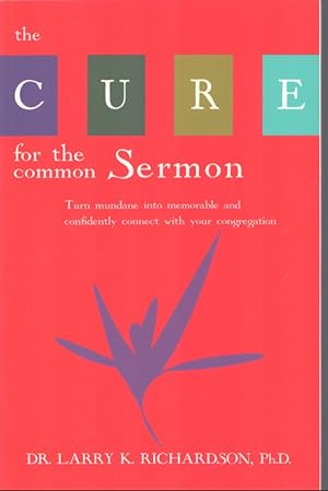 Imagen del vendedor de THE CURE FOR THE COMMON SERMON a la venta por Neil Shillington: Bookdealer/Booksearch