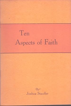 Immagine del venditore per TEN ASPECTS OF FAITH venduto da Neil Shillington: Bookdealer/Booksearch