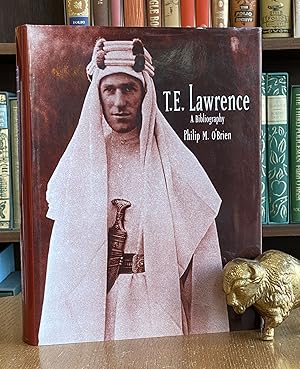 Imagen del vendedor de T. E. Lawrence; A Bibliography a la venta por BISON BOOKS - ABAC/ILAB