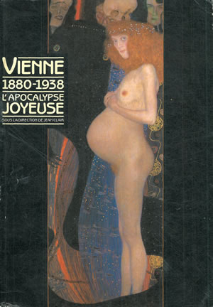 Imagen del vendedor de VIENNE, 1880-1938. L'APOCALYPSE JOYEUSE. a la venta por Librera Anticuaria Galgo