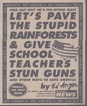 Seller image for LET'S PAVE THE STUPID RAINFORESTS & GIVE SCHOOL TEACHERS STUN GUNS And Other Ways to Save America for sale by Neil Shillington: Bookdealer/Booksearch