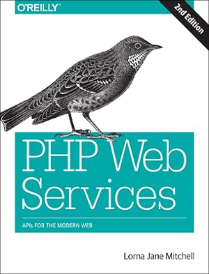 Seller image for PHP Web Services: APIs for the Modern Web (Paperback or Softback) for sale by BargainBookStores