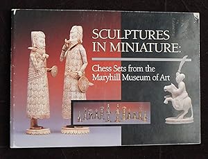 Seller image for Sculptures in Miniature: Chess Sets from the Maryhill Museum of Art for sale by David M. Herr