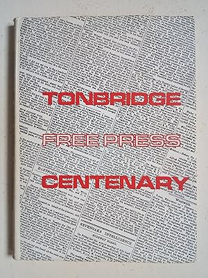 Image du vendeur pour Tonbridge Free Press Centenary mis en vente par best books