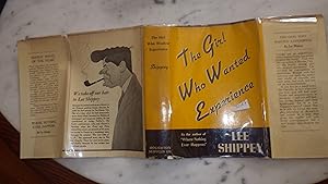 Seller image for The Girl Who wanted Experience by Lee Shippey, LOS ANGELES TIMES COLUMNIST IN VG+ DUSTJACKET. 1937. First Edition WITH SIGNED NOTE ATTACHED TO FEP FROM AUTHOR WITH HIS FULL SIGNATURE, There R No Nonentities. for sale by Bluff Park Rare Books