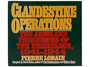 Seller image for Clandestine Operations: The Arms and Techniques of the Resistance, 1941-1944 for sale by Yesterday's Muse, ABAA, ILAB, IOBA