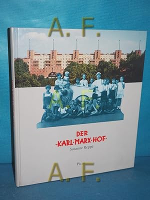 Bild des Verkufers fr Der Karl-Marx-Hof : Geschichte eines Gemeindebaus und seiner Bewohner. zum Verkauf von Antiquarische Fundgrube e.U.
