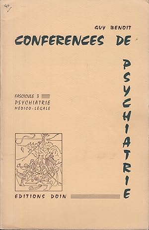 Seller image for CONFERENCES DE PSYCHIATRIE - FASCICULE 3 - PSYCHIATRIE MEDICO-LEGALE - SOMMAIRE : Les fugues 7 / Exhibitionnisme 30 / Perversit-Perversions 44 / Vol pathologique 76 / Dlinquance juvnile 91 / Ractions mdico-lgales des pileptiques 116 for sale by PRISCA